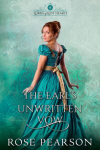 The Earl's Unwritten Vow: A Regency Romance (Lords of Lost Hearts Book 6)
