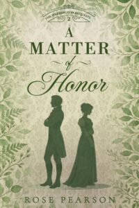 A Matter of Honor: A Regency Romance (The Warrington Bequests Book 2)